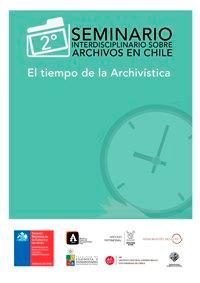 Segundo Seminario Interdisciplinario sobre Archivos en Chile (SIAC)