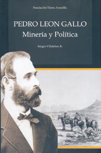 Portada "Pedro León Gallo, minería y política"