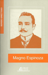 Portada del libro "Magno Espinoza. La pasión por el comunismo libertario"