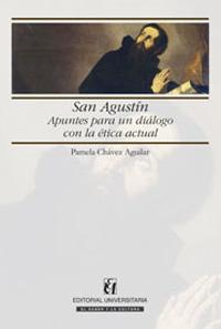 San Agustín. Apuntes para un diálogo con la ética actual